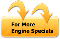 Click here for more engine specials